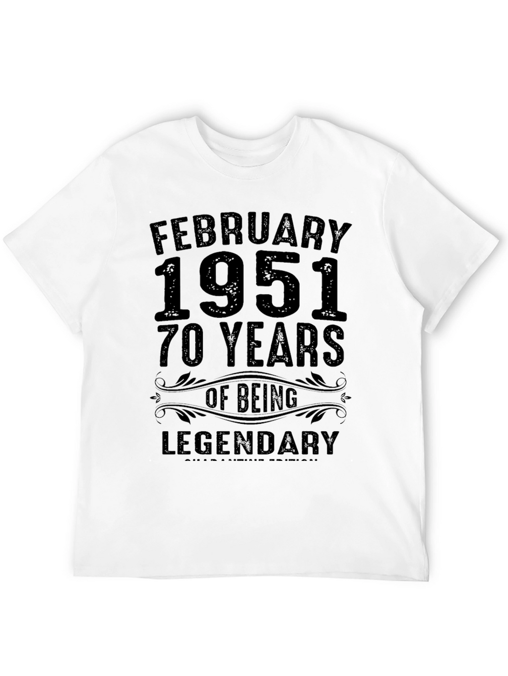 February 1951 Legendary 70 Years Birthday T-Shirt
