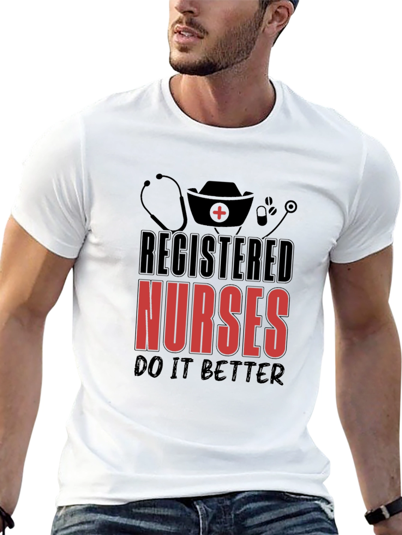 Registered Nurses T-Shirt - Do It Better