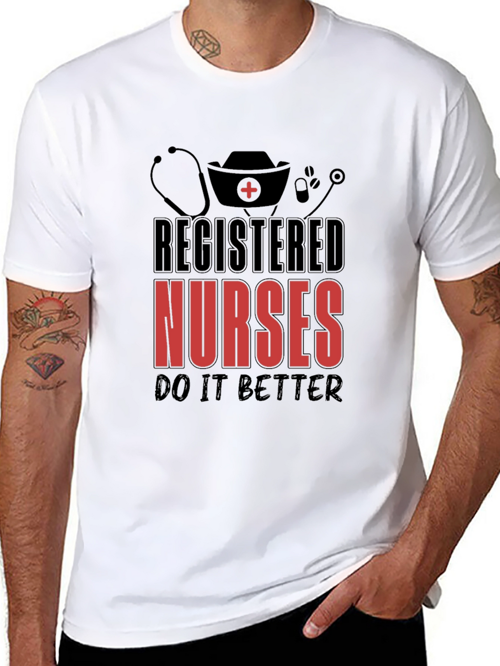 Registered Nurses T-Shirt - Do It Better