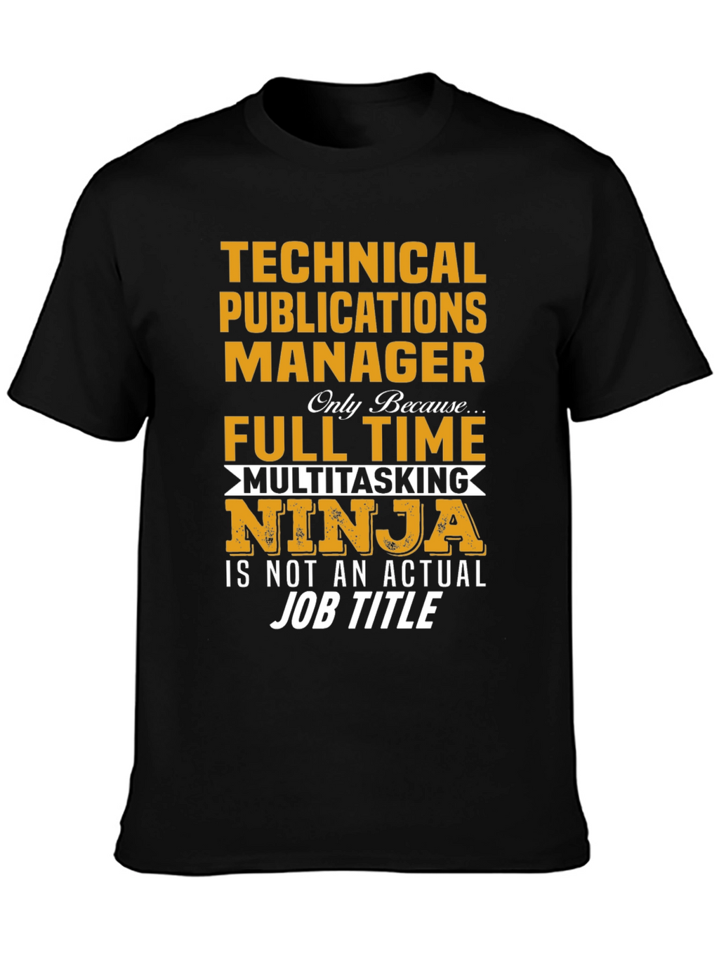 Technical Publications Manager T-Shirt
