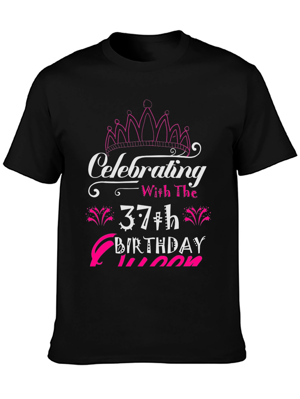 Celebrating 37th Birthday Queen T-Shirt