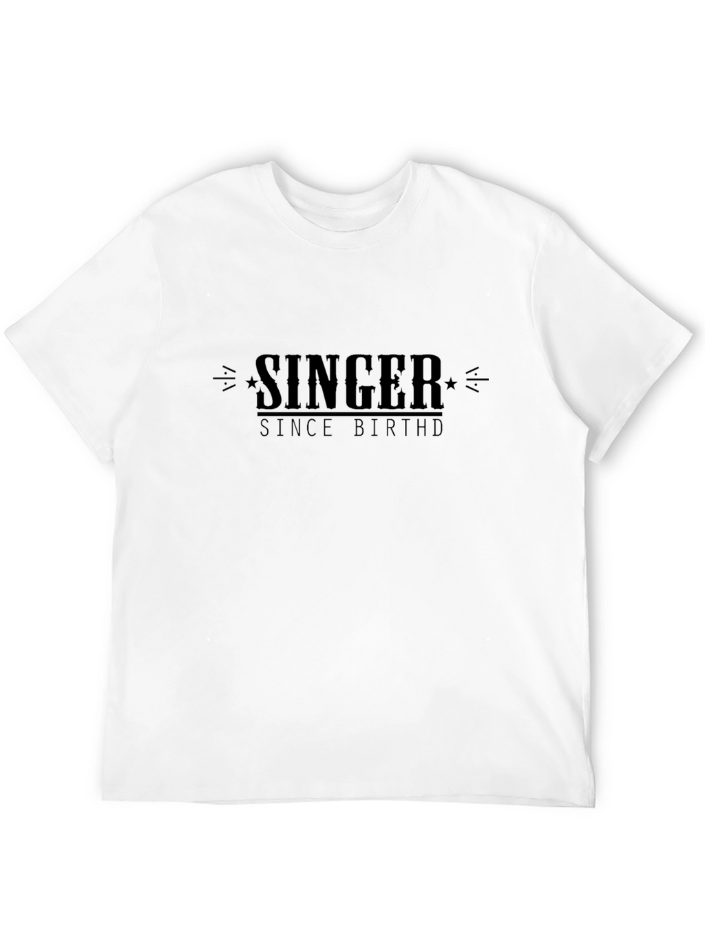Singer Since Birthd T-Shirt