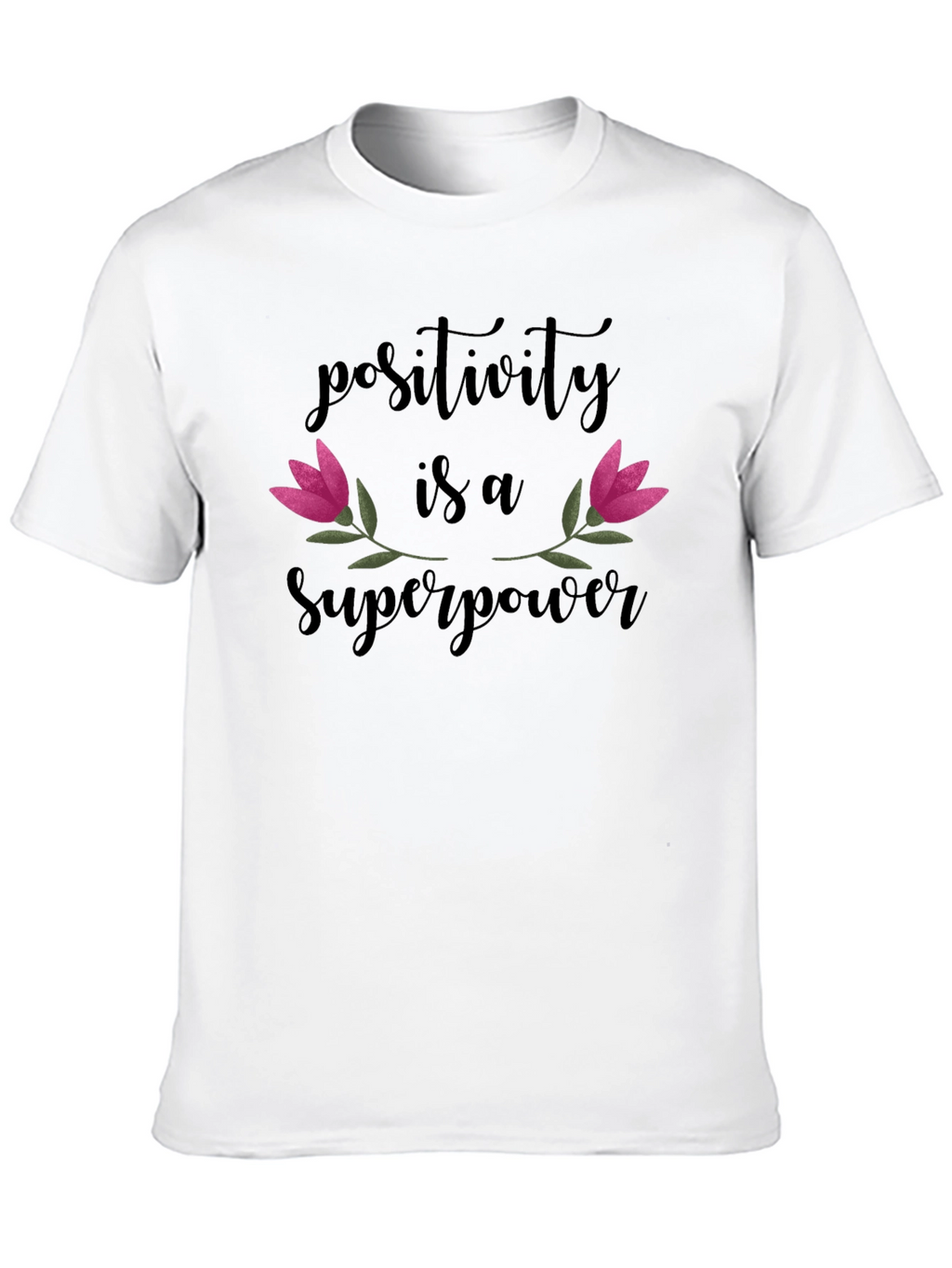 Positivity is a Superpower Graphic T-Shirt