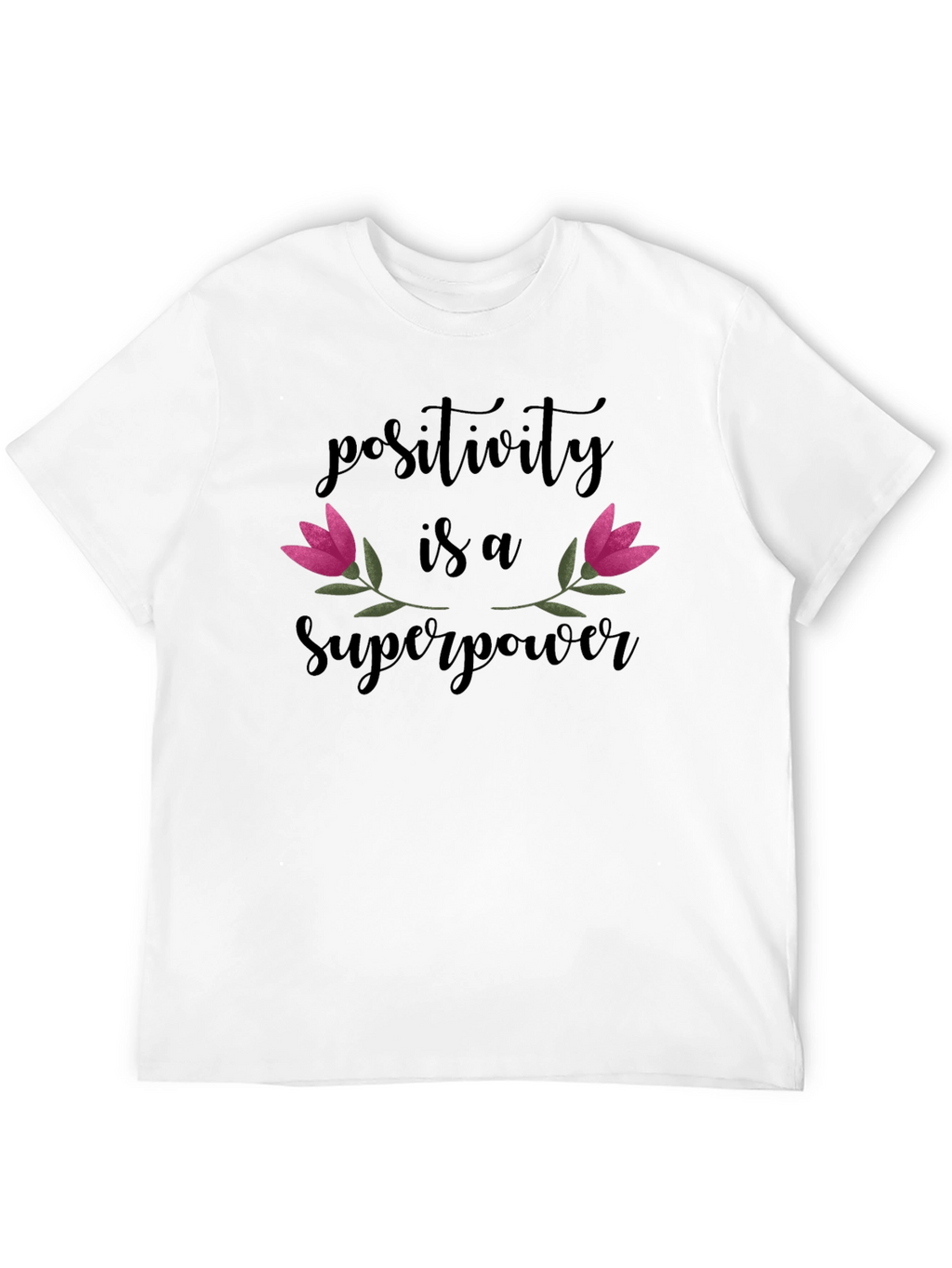 Positivity is a Superpower Graphic T-Shirt