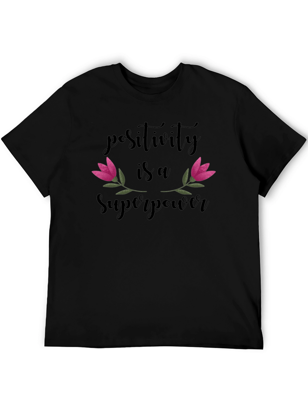 Positivity is a Superpower Graphic T-Shirt