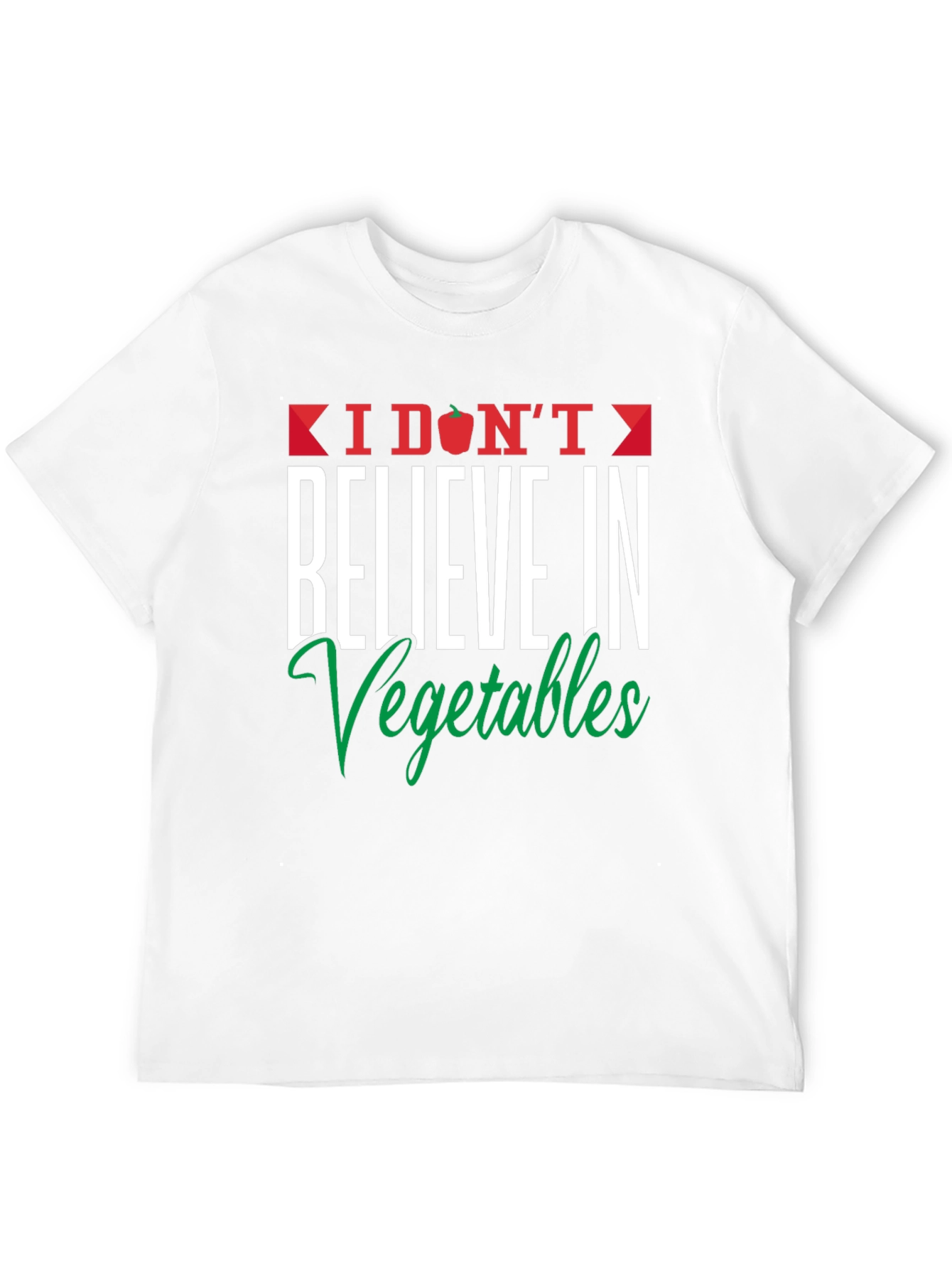 Funny I Dont Believe in Vegetables Graphic Tee