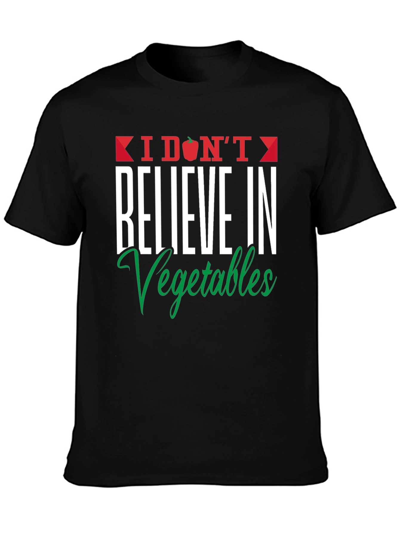 Funny I Dont Believe in Vegetables Graphic Tee