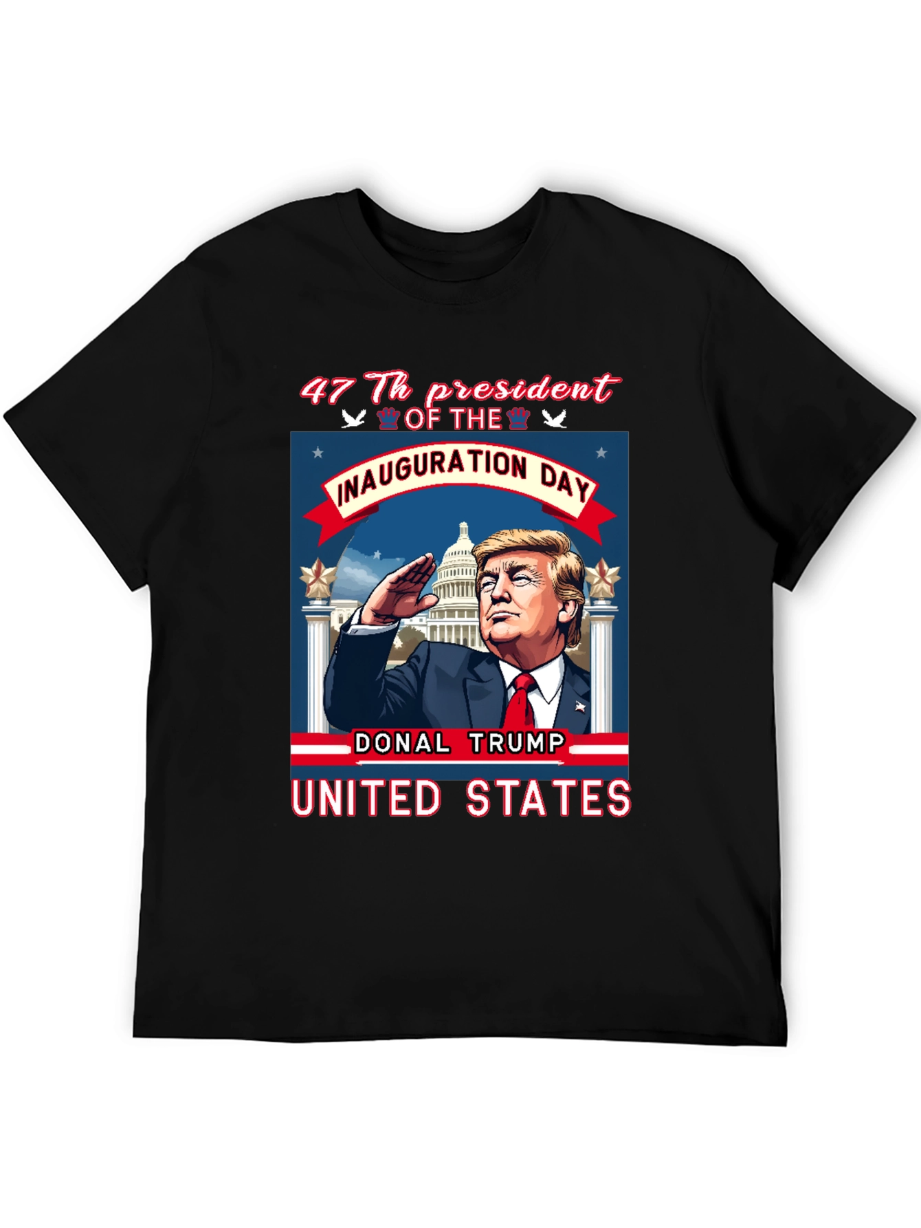 47th President Inauguration Day Donald Trump T-Shirt