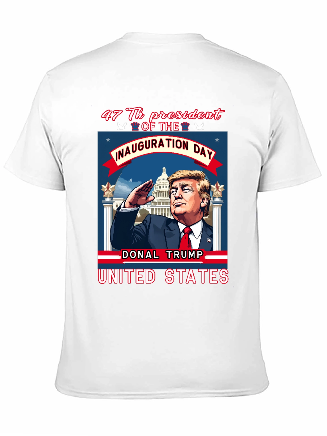 47th President Inauguration Day Donald Trump T-Shirt