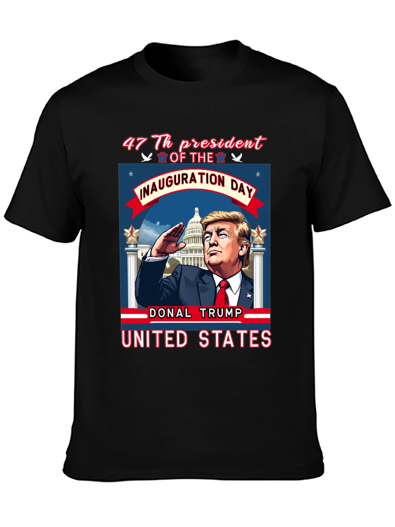 47th President Inauguration Day Donald Trump T-Shirt