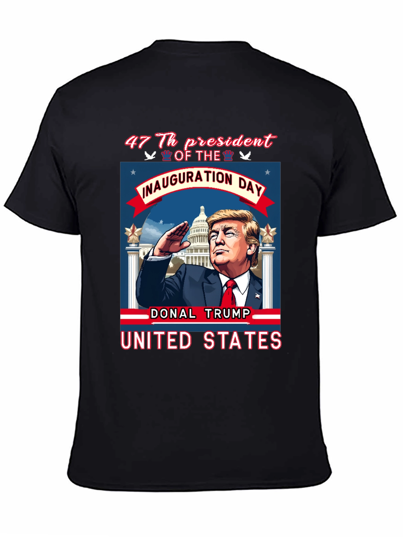47th President Inauguration Day Donald Trump T-Shirt
