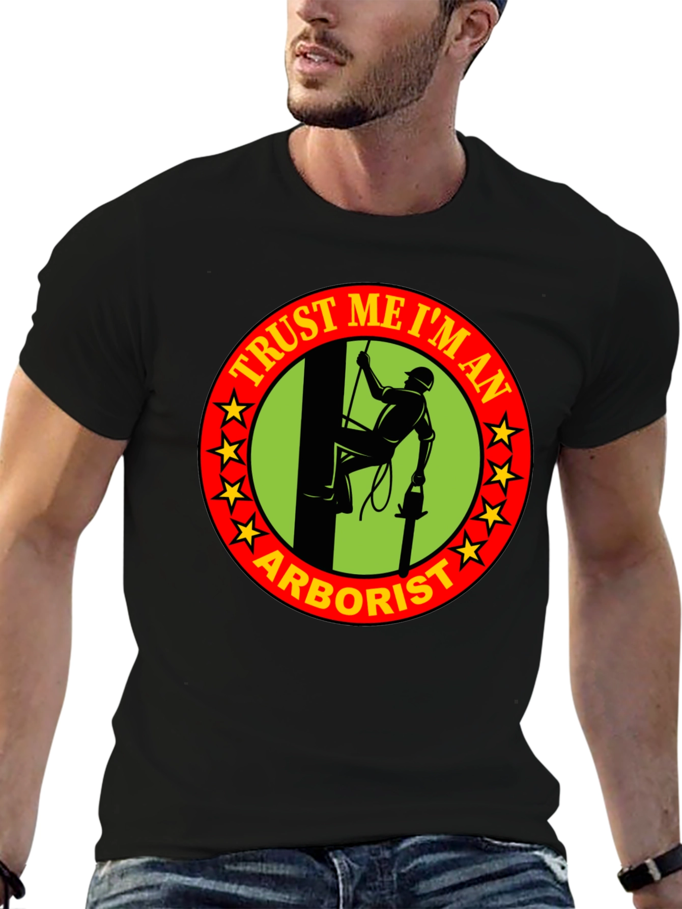 Trust Me Im An Arborist T-Shirt