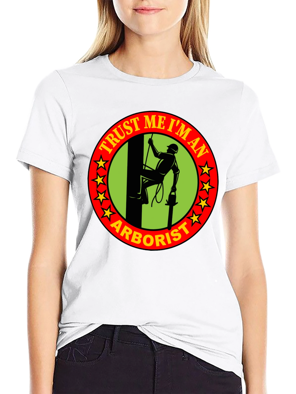 Trust Me Im An Arborist T-Shirt