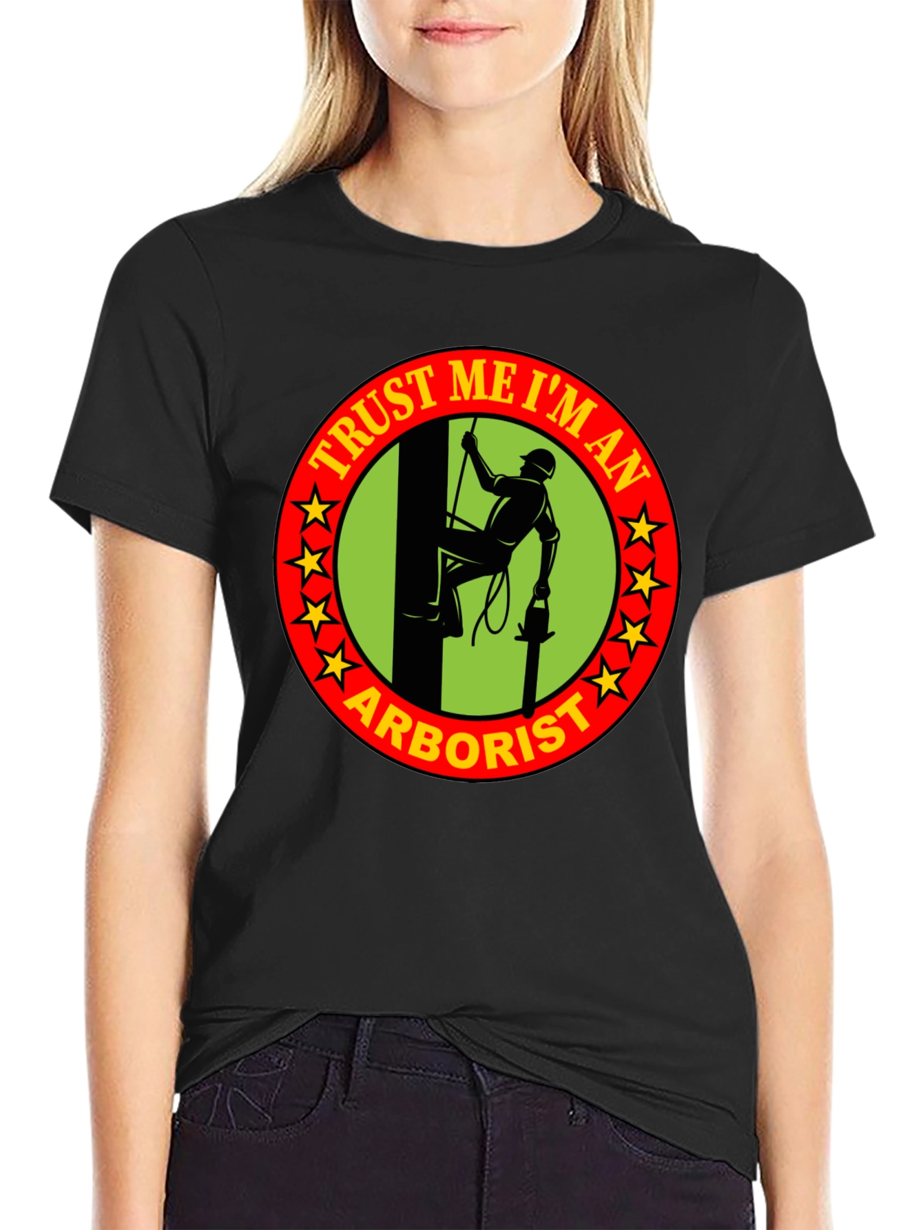 Trust Me Im An Arborist T-Shirt