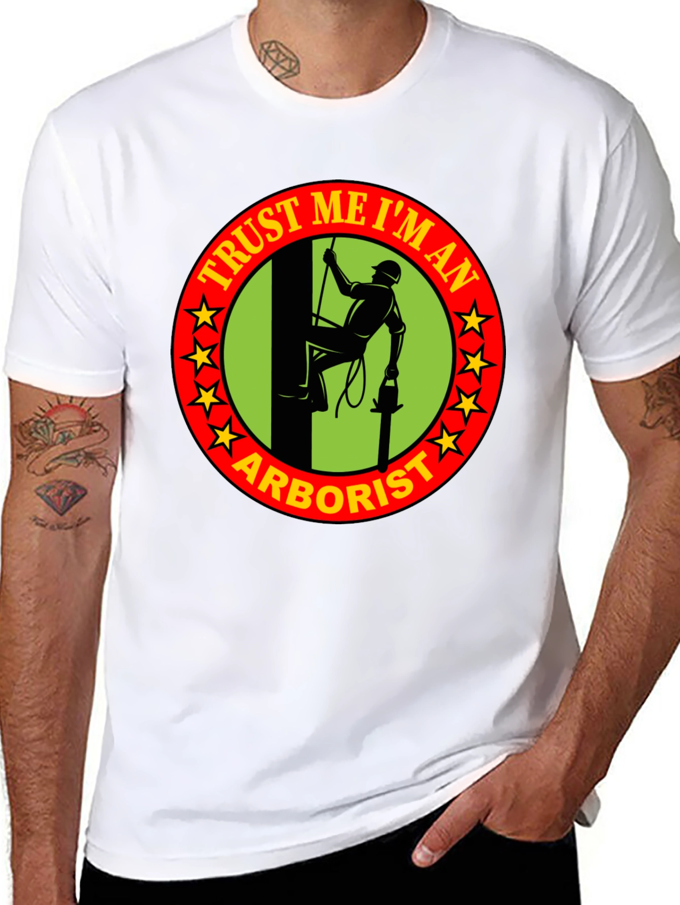 Trust Me Im An Arborist T-Shirt