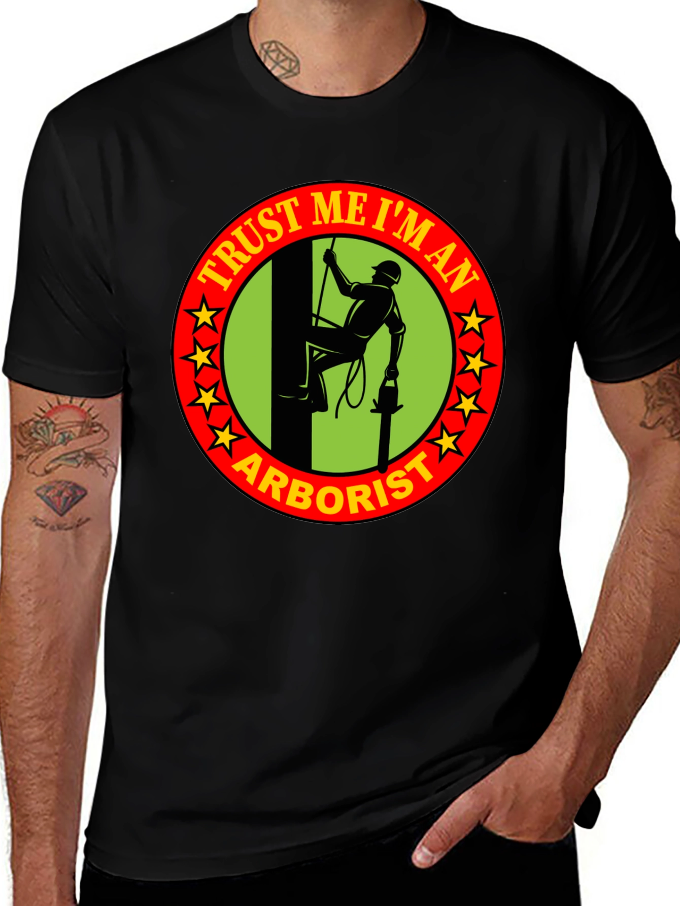 Trust Me Im An Arborist T-Shirt