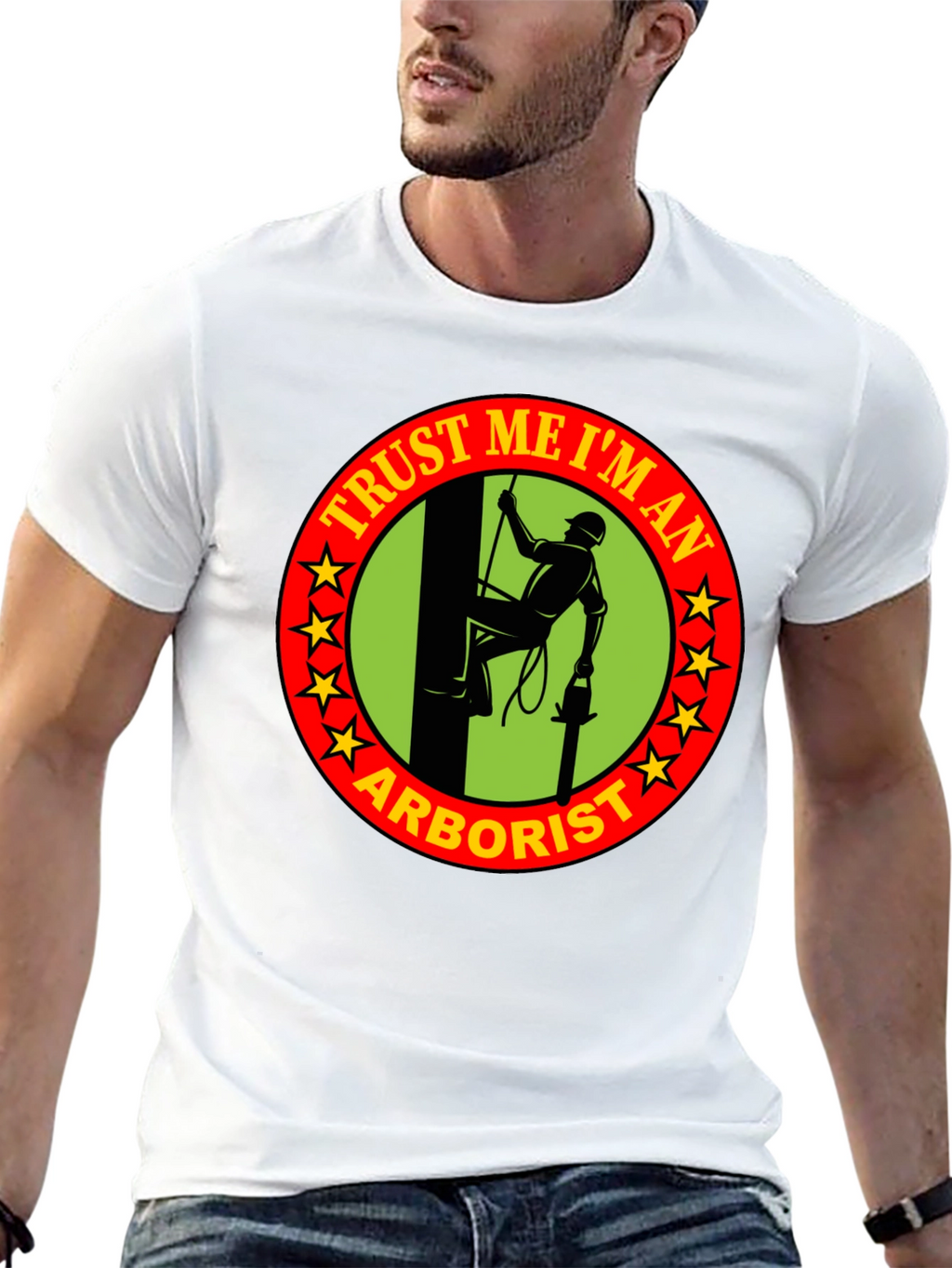 Trust Me Im An Arborist T-Shirt