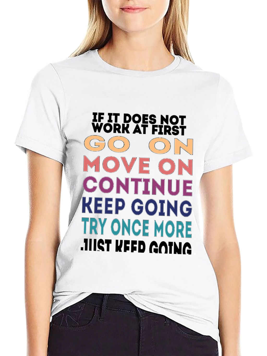 Motivational Graphic T-Shirt - Keep Going