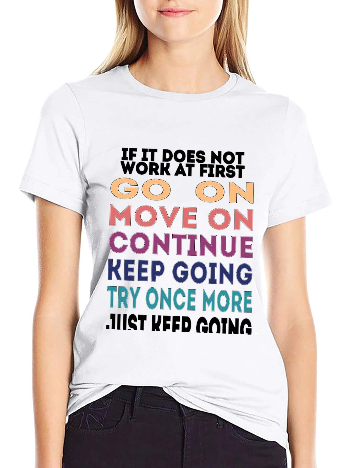 Motivational Graphic T-Shirt - Keep Going