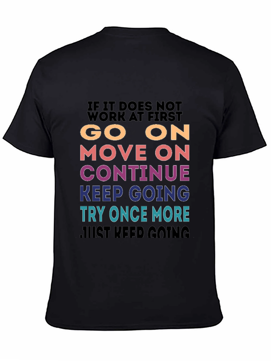 Motivational Graphic T-Shirt - Keep Going