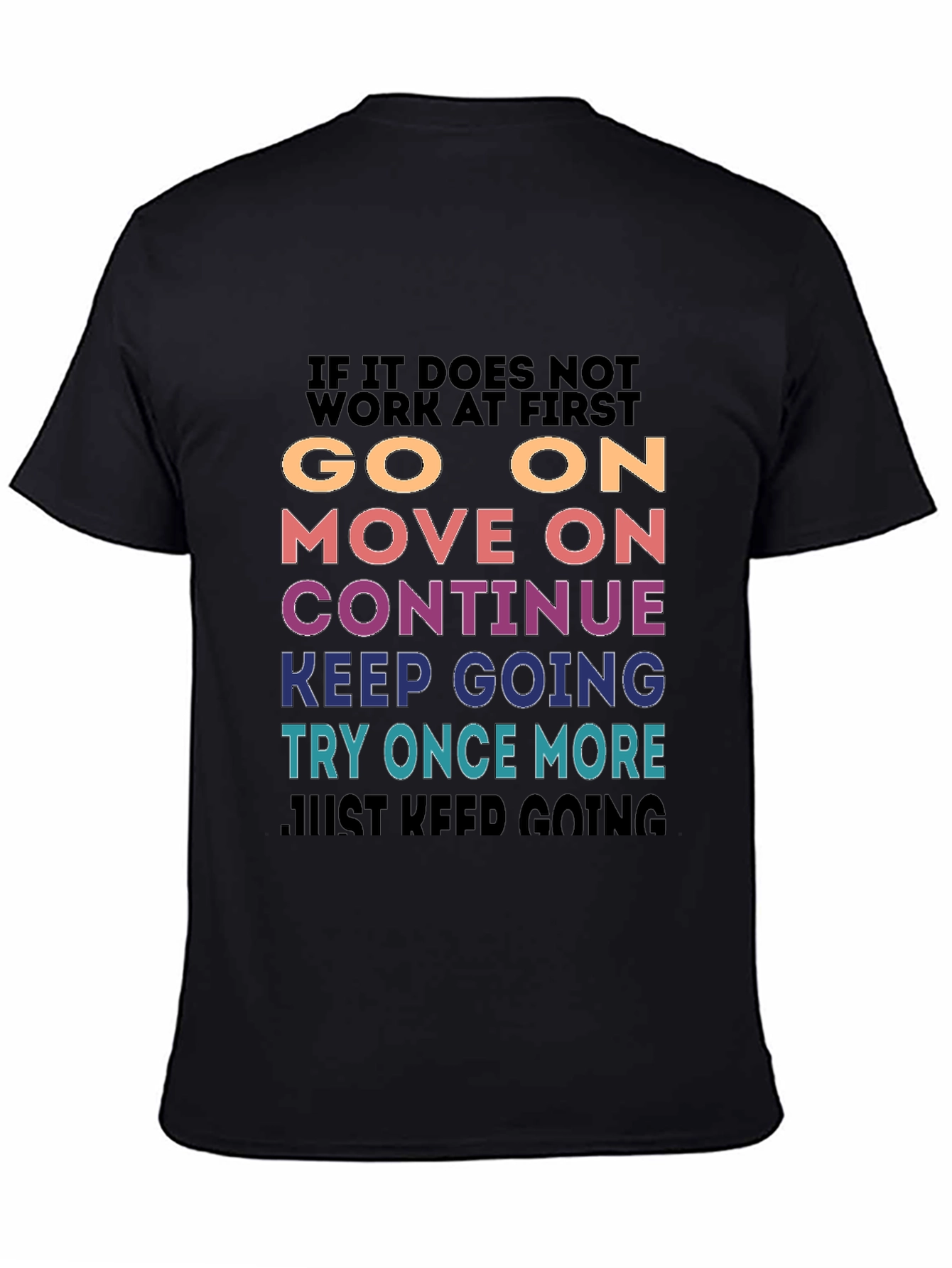 Motivational Graphic T-Shirt - Keep Going