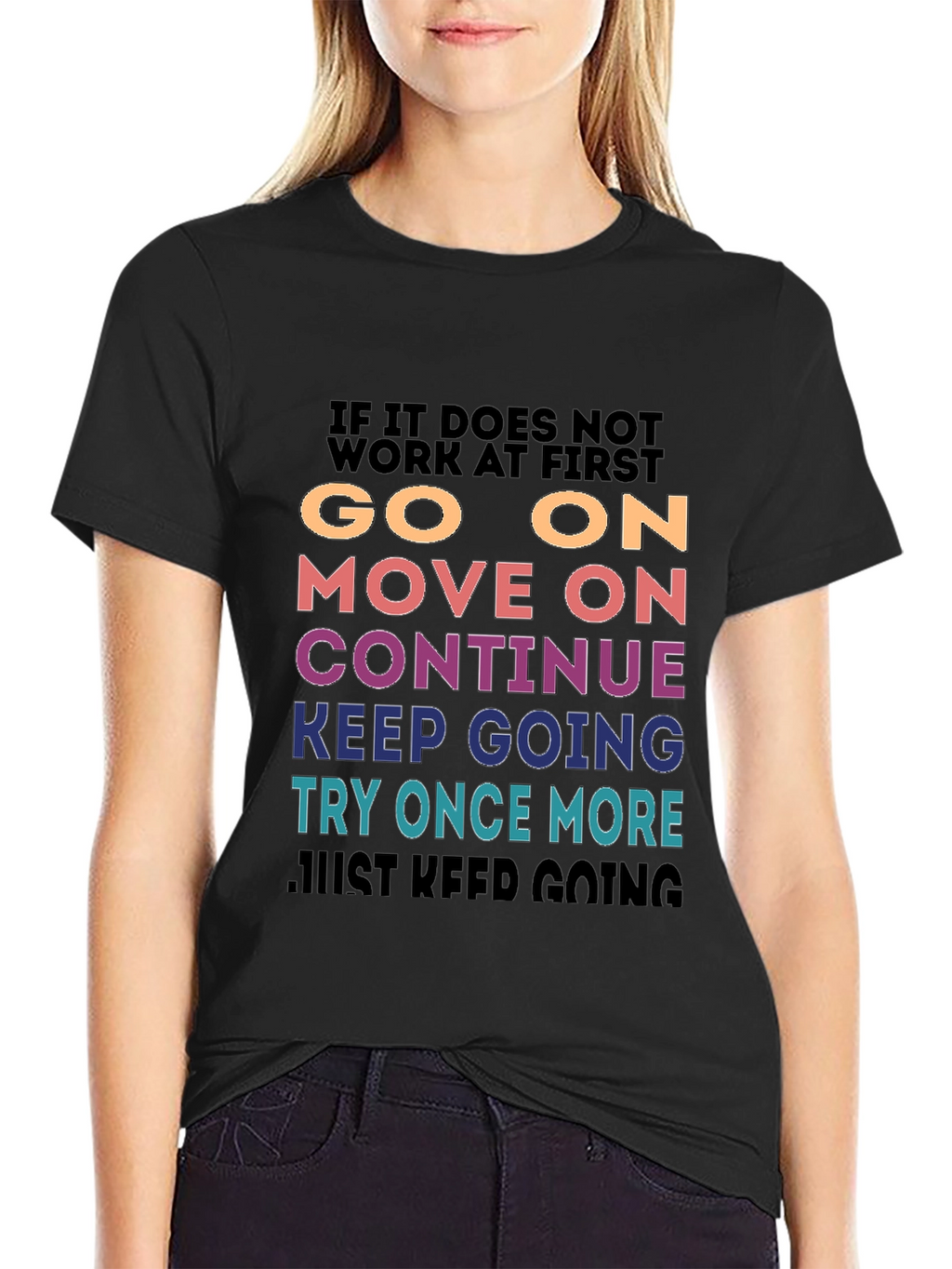 Motivational Graphic T-Shirt - Keep Going