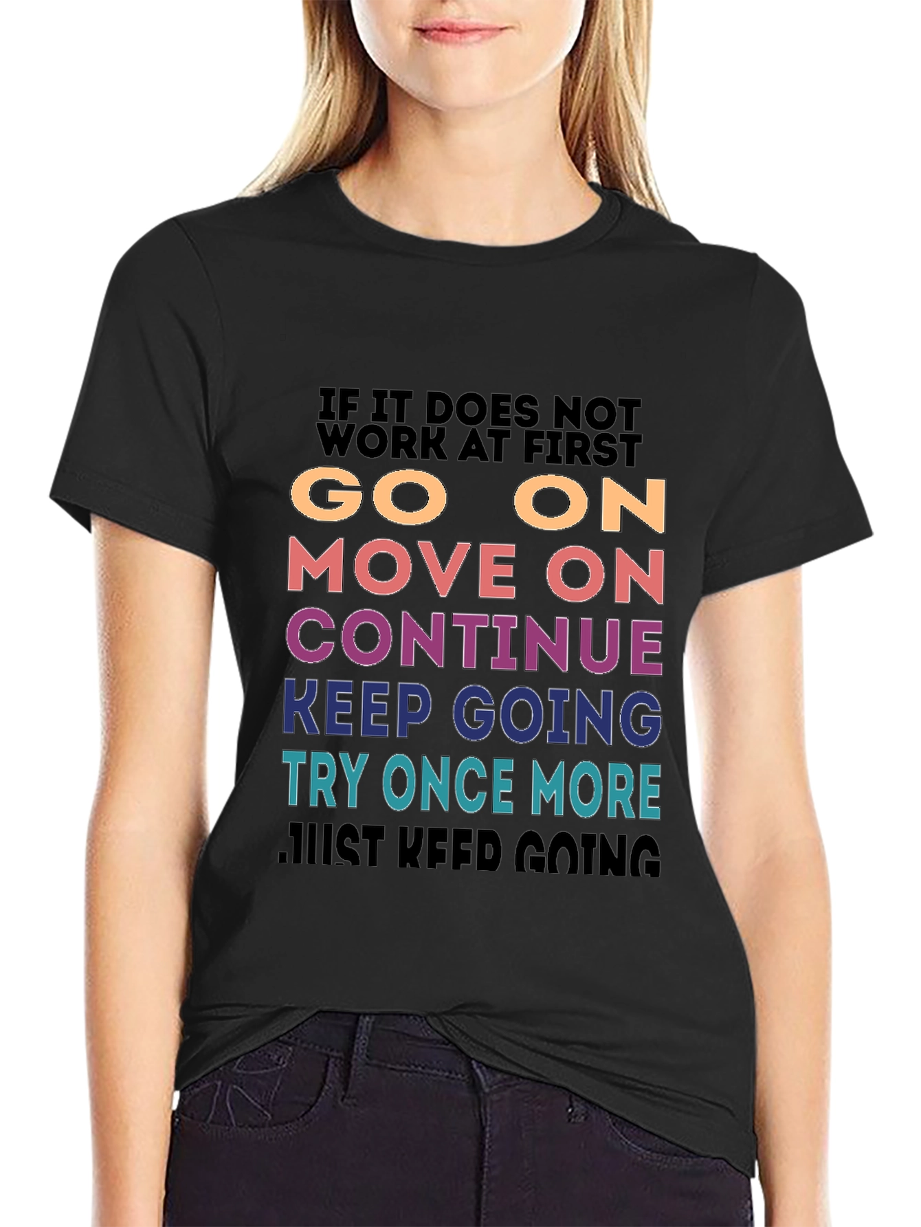 Motivational Graphic T-Shirt - Keep Going