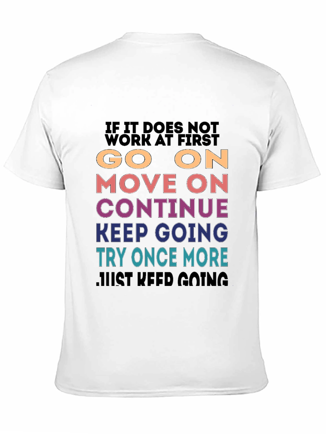 Motivational Graphic T-Shirt - Keep Going