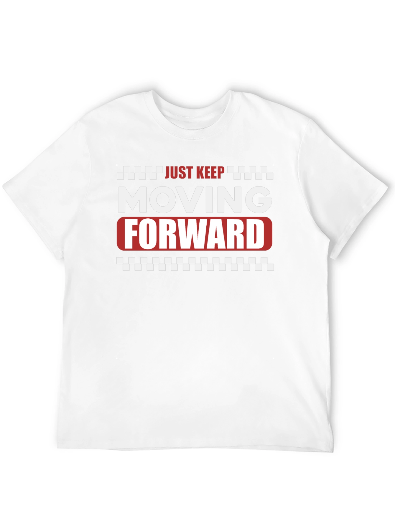 Just Keep Moving Forward Graphic T-Shirt