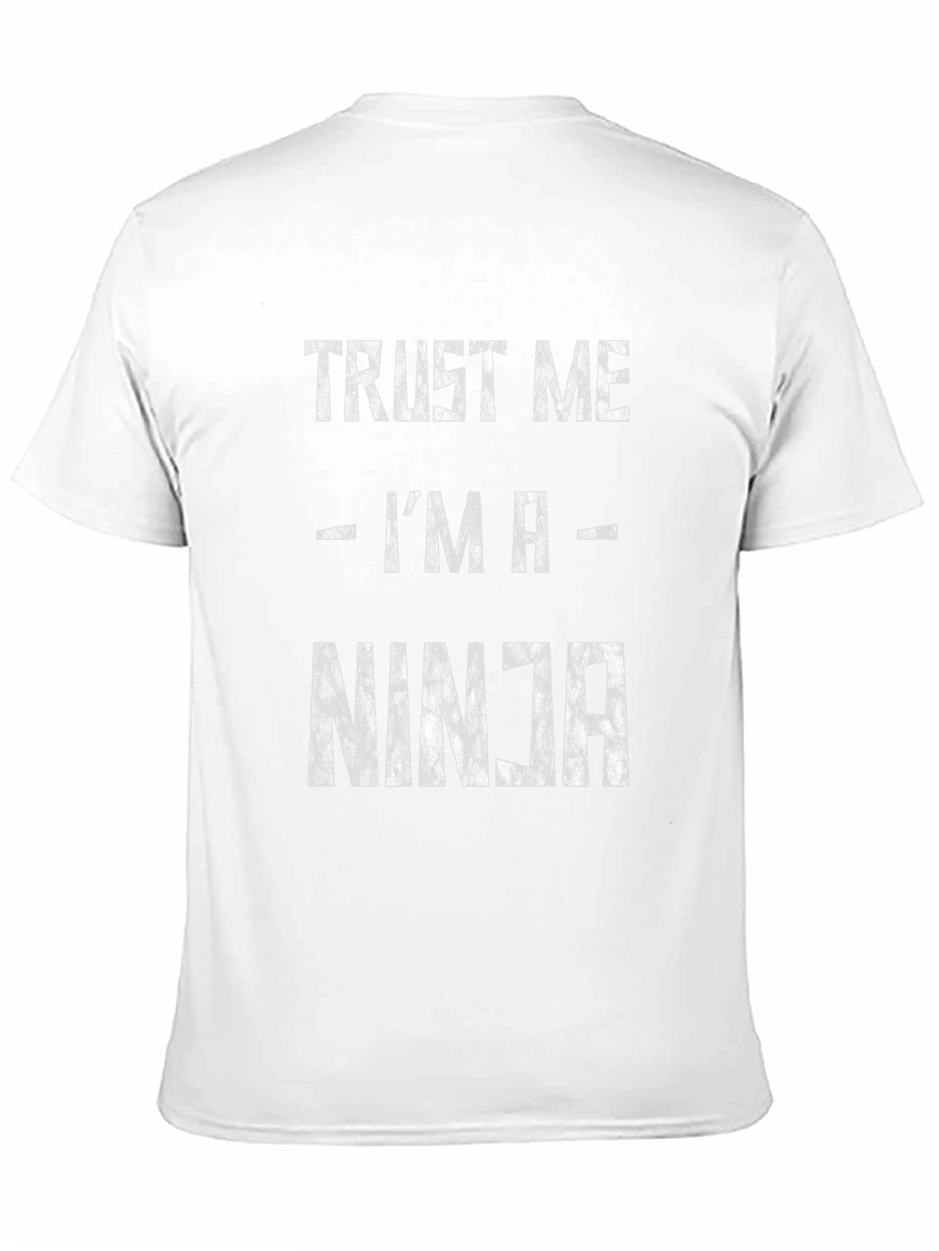 Trust Me Im a Ninja T-Shirt Funny Graphic Tee