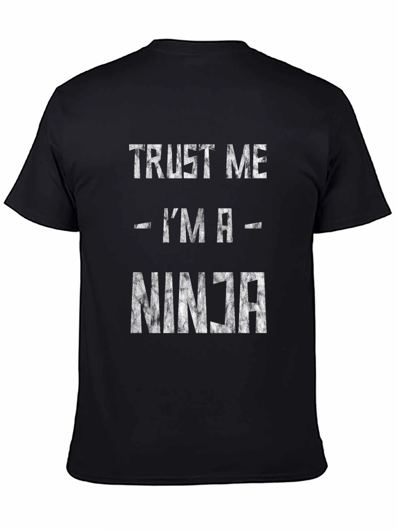 Trust Me Im a Ninja T-Shirt Funny Graphic Tee