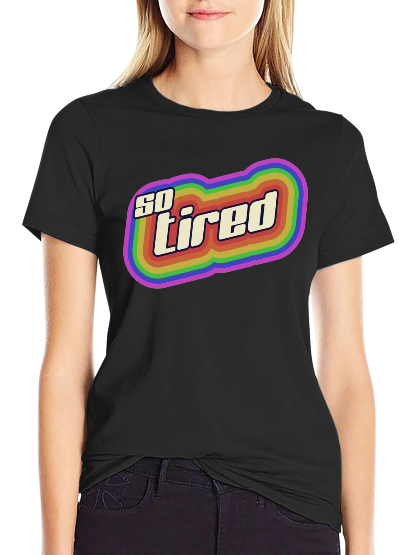 So Tired Rainbow Graphic T-Shirt