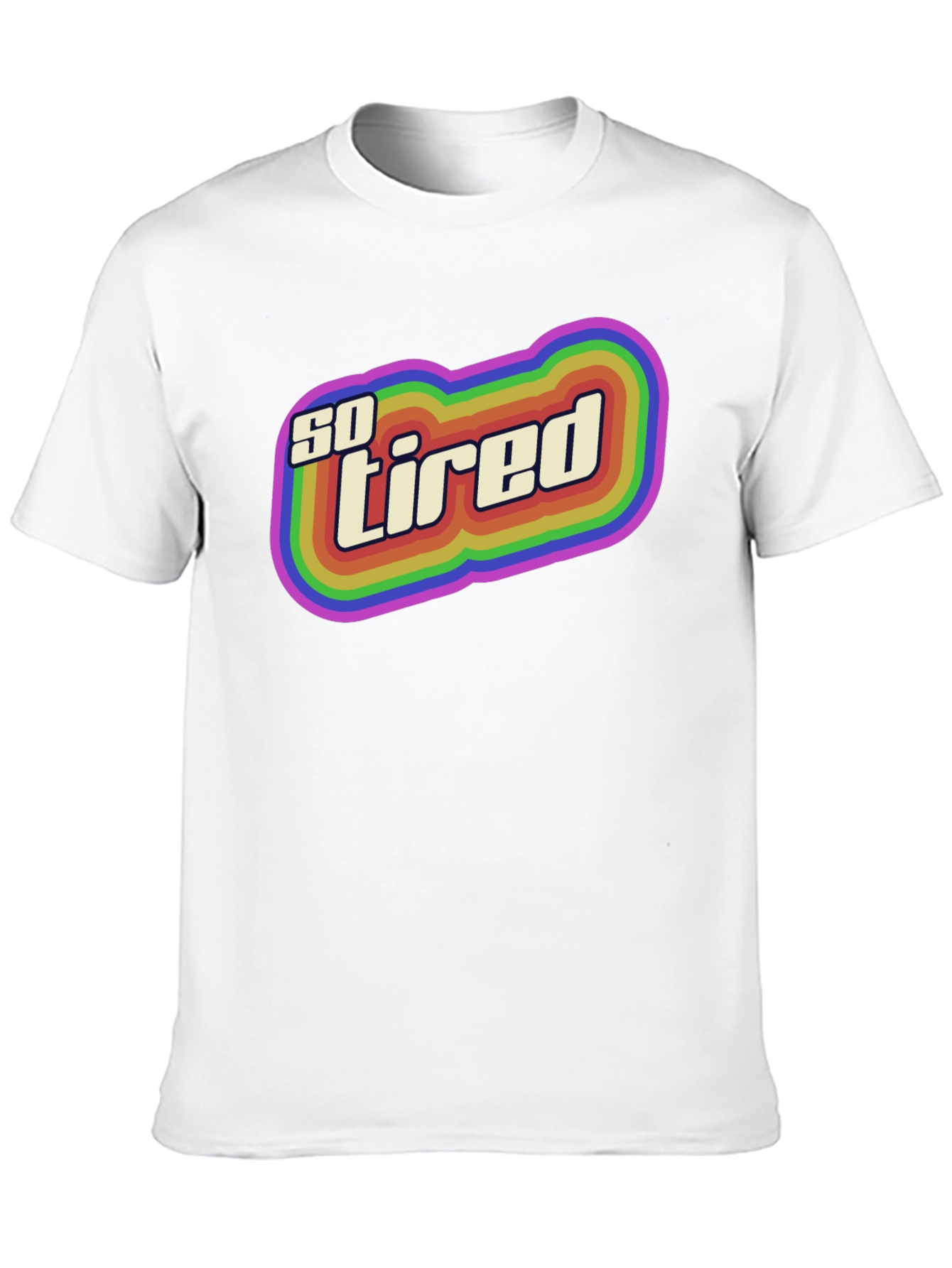 So Tired Rainbow Graphic T-Shirt