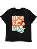 Live Laugh Love Graphic Tee - Comfort Fit