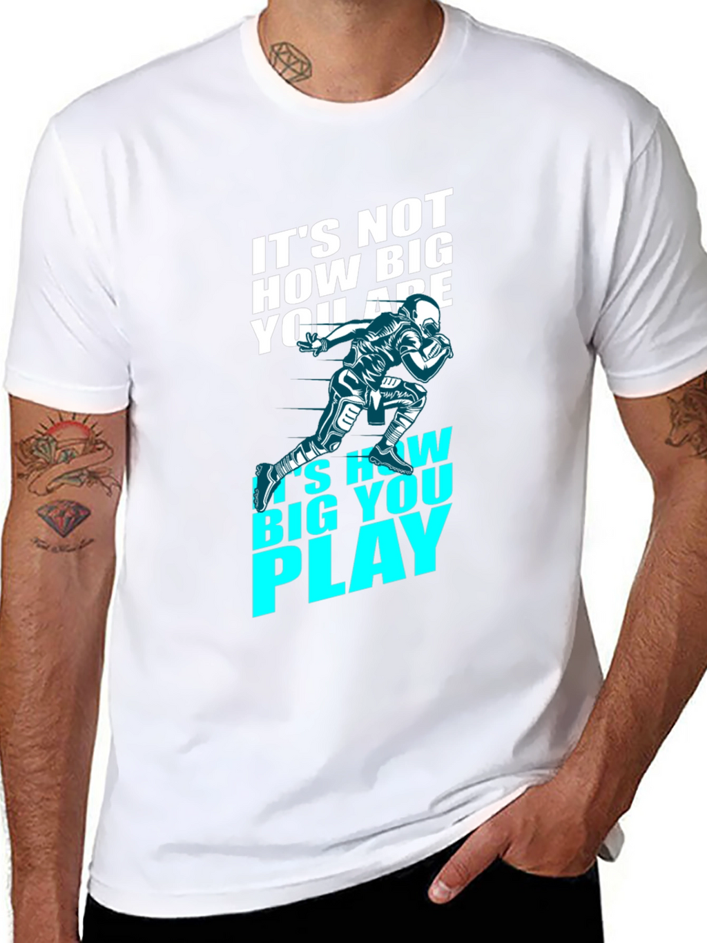 Motivational Football T-Shirt - How Big You Play