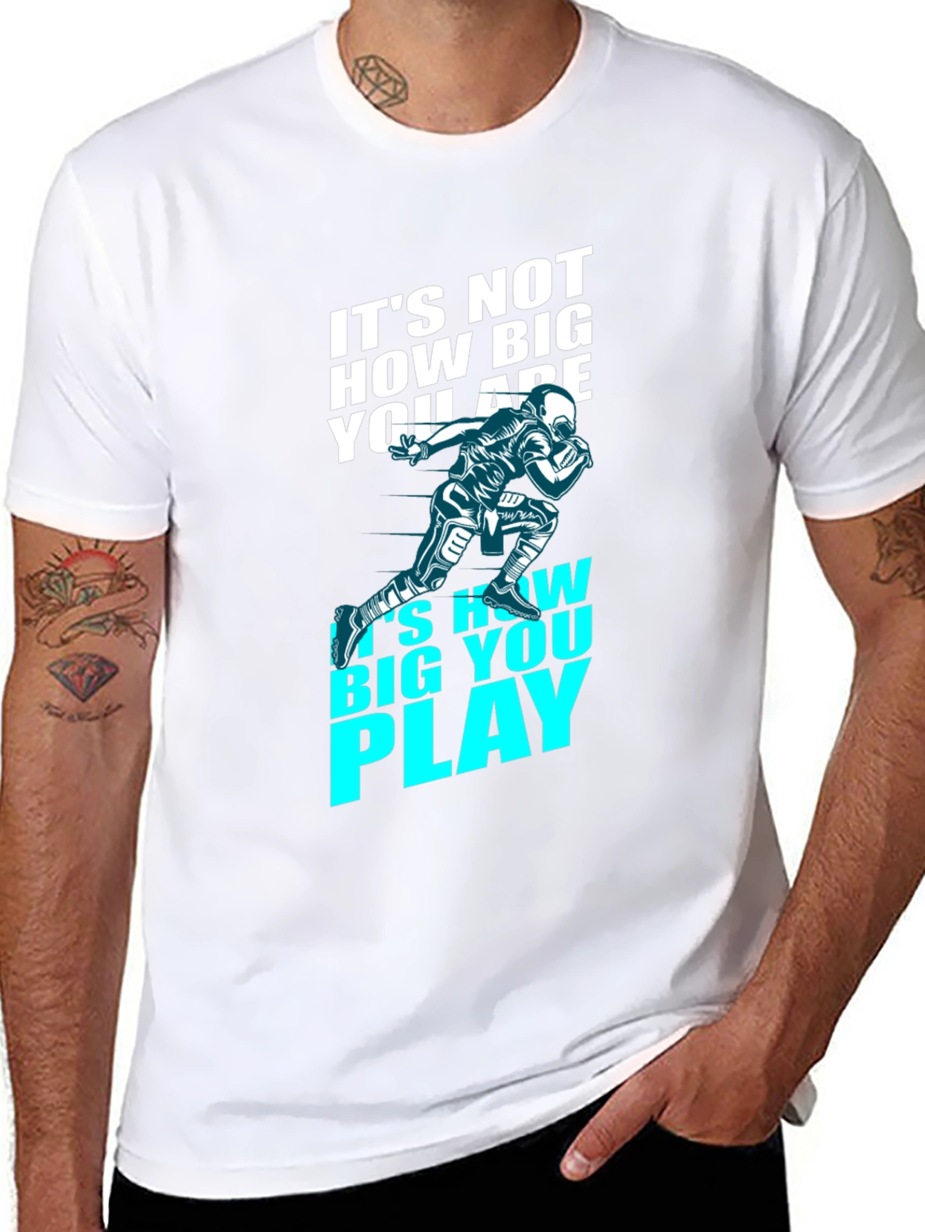 Motivational Football T-Shirt - How Big You Play