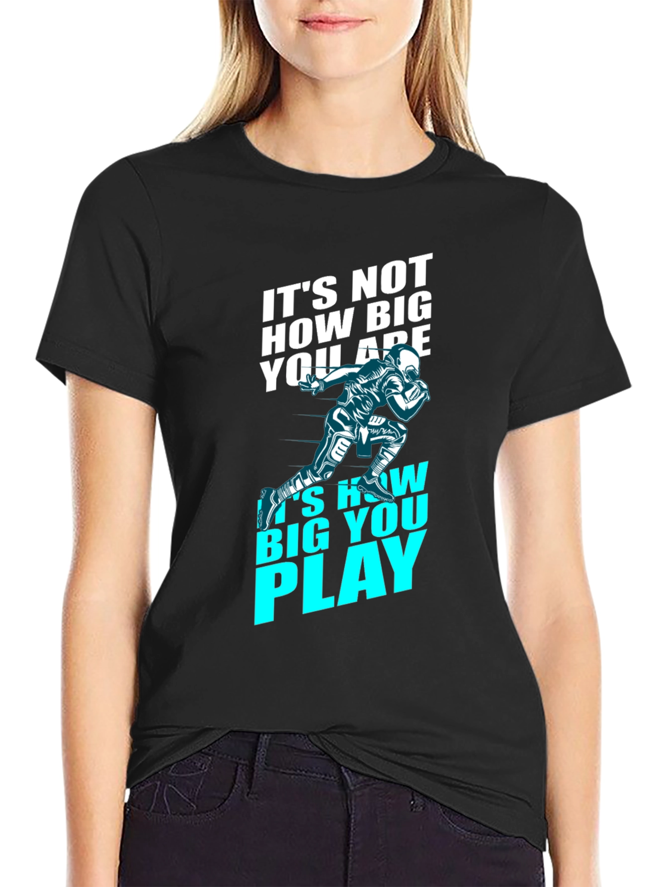 Motivational Football T-Shirt - How Big You Play