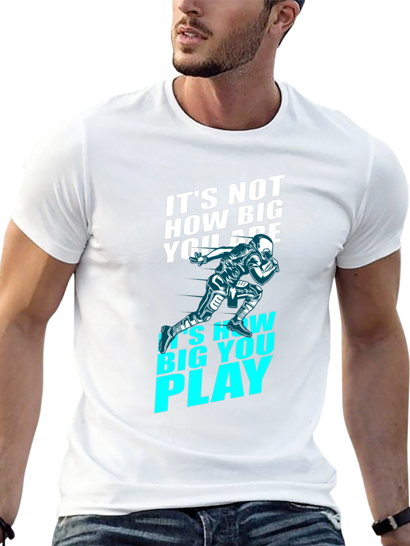Motivational Football T-Shirt - How Big You Play