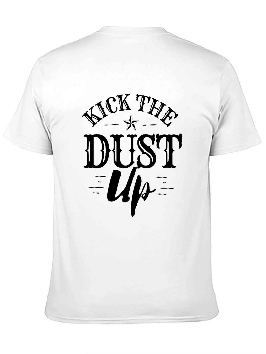 Kick the Dust Up Graphic T-Shirt