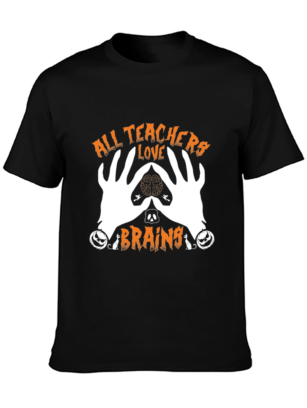 All Teachers Love Brains Halloween Graphic Tee
