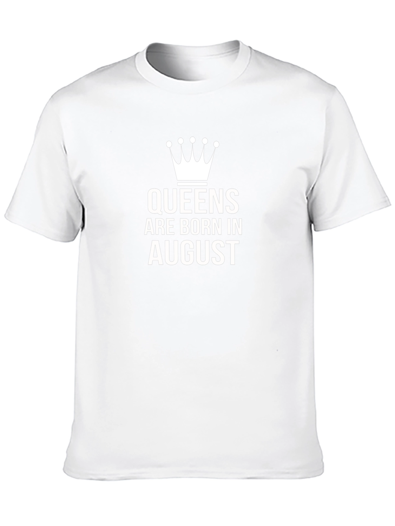 Queens Are Born In August T-Shirt