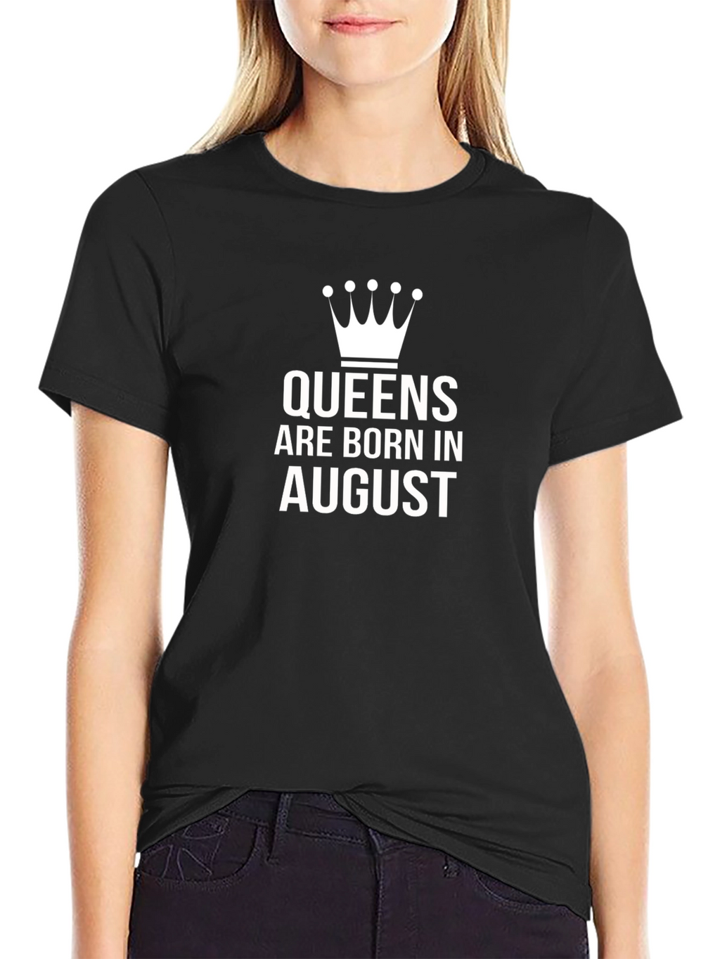 Queens Are Born In August T-Shirt