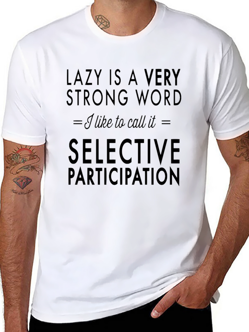 Lazy is a Very Strong Word Graphic Tee