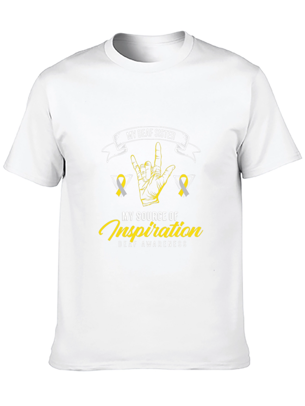 Deaf Awareness T-Shirt - My Deaf Sister