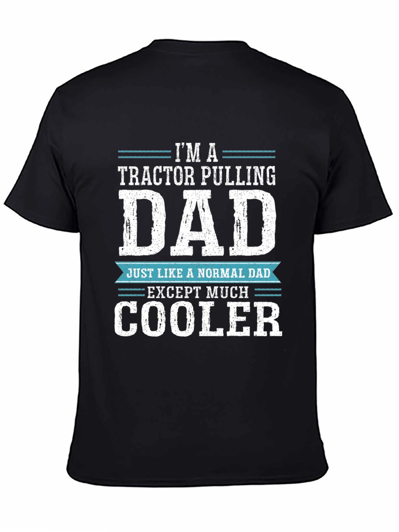 Tractor Pulling Dad Graphic Tee - Cool Dad Shirt