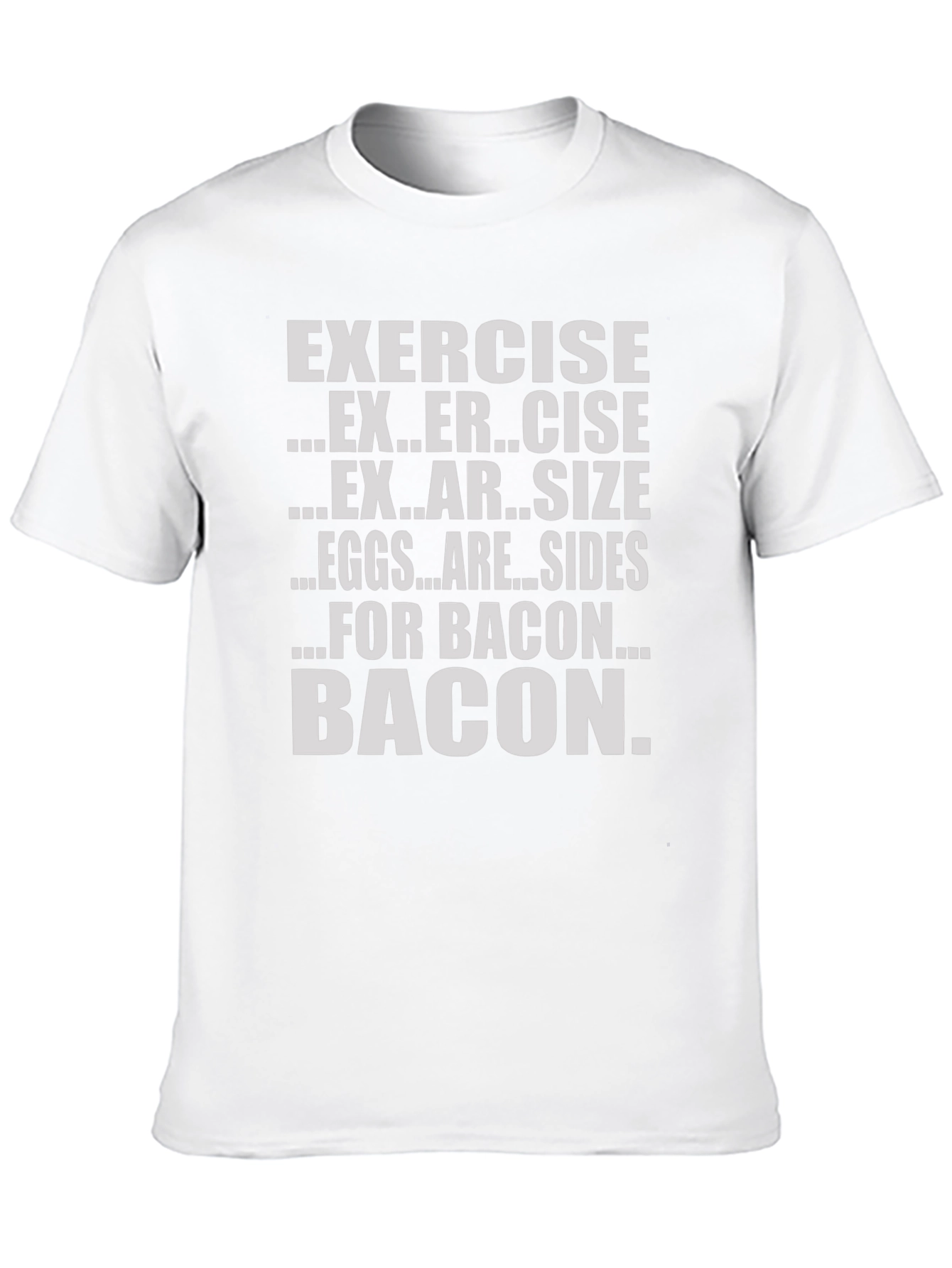 Bacon Over Exercise Funny Graphic T-Shirt