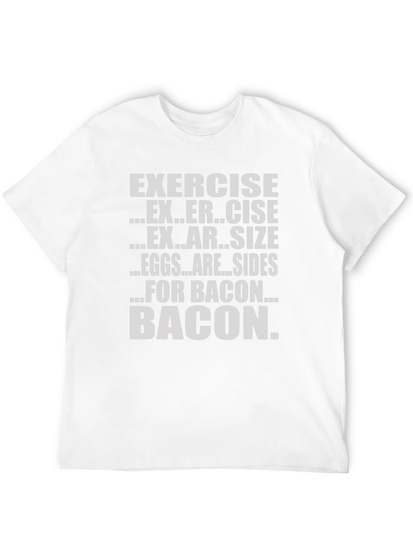 Bacon Over Exercise Funny Graphic T-Shirt