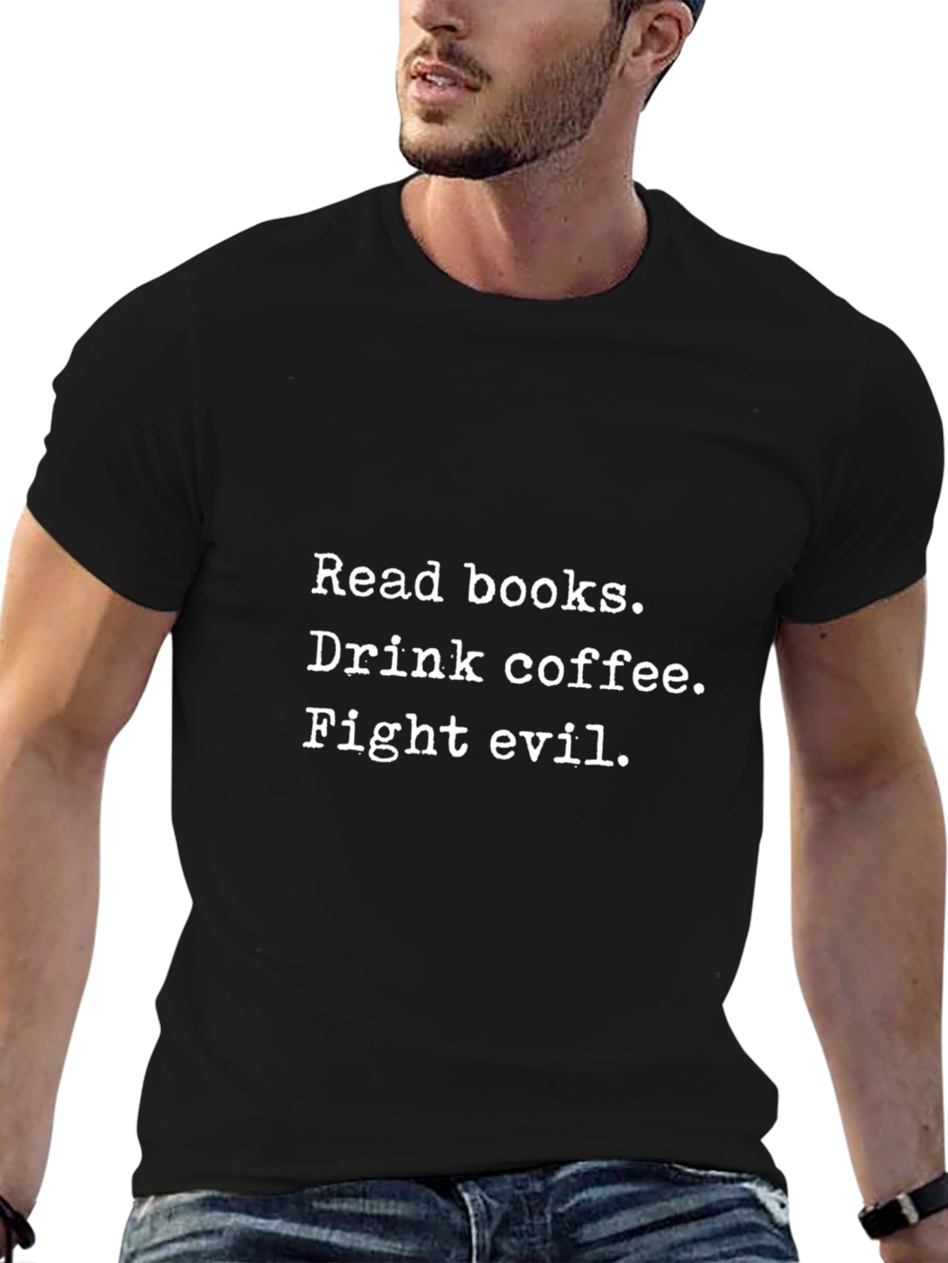 Read Books Drink Coffee Fight Evil Black Tee