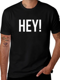 HEY! Graphic Tee - Bold Statement Shirt