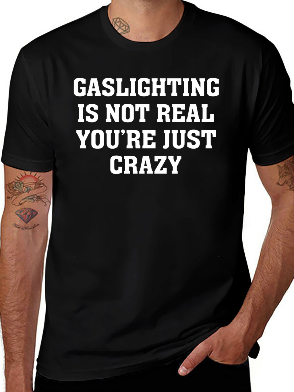 Gaslighting Is Not Real T-Shirt